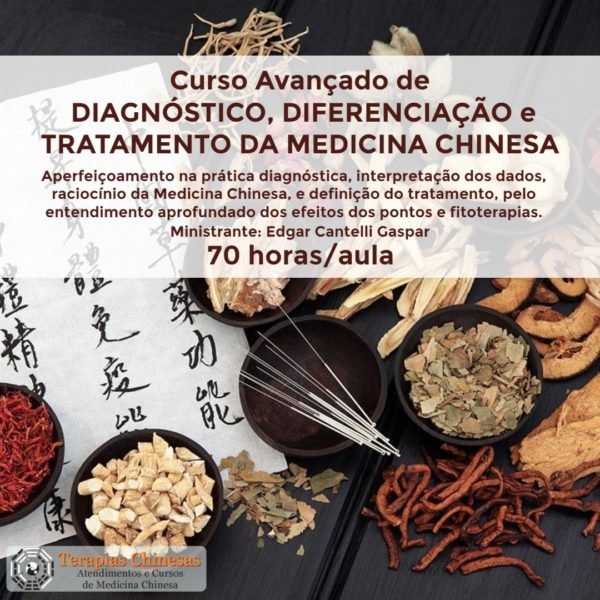 Curso Avançado de Diagnóstico, Diferenciação e Tratamento da Medicina Chinesa