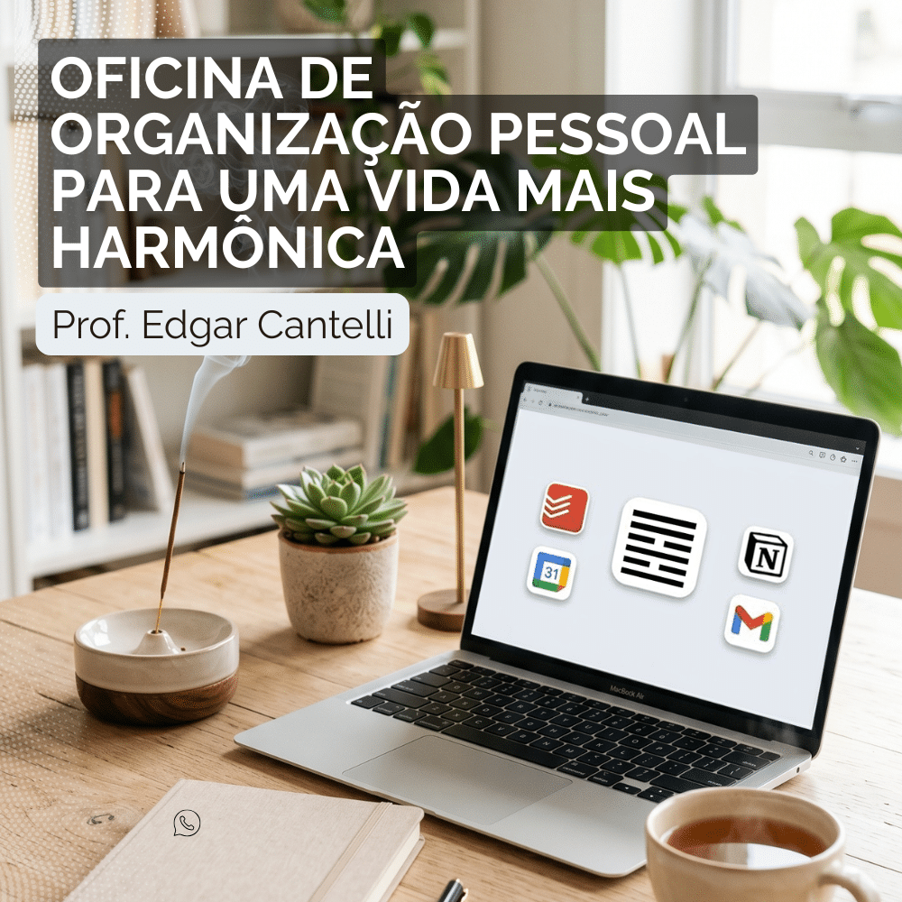 Oficina de Organização Pessoal para uma Vida Mais Harmônica